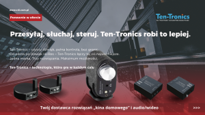 Przesyłaj, słuchaj, steruj. Ten-Tronics robi to lepiej